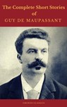 Guy de Maupassant: The Complete Short Stories (Cronos Classics) - Guy de Maupassant ; Cronos Classics - 9782378070298