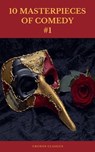 10 MASTERPIECES OF COMEDY #1 (Cronos Classics) - Jonathan Swift ; Jane Austen ; Charles Dickens ; Edwin Abbott Abbott ; Mark Twain ; Jerome Klapka Jerome ; Cronos Classics - 9782378070335