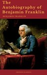 The Autobiography of Benjamin Franklin (Cronos Classics) - Benjamin Franklin - 9782378070502