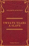 Twelve Years a Slave (Olymp Classics) - Solomon Northup ; Olymp Classics - 9782378071240