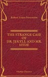 The Strange Case of Dr. Jekyll and Mr. Hyde ( Olymp Classics ) - Robert Louis Stevenson ; Olymp Classics - 9782378071387