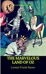 The Marvelous Land of Oz (Best Navigation, Active TOC)(Prometheus Classics) - Lyman Frank Baum ; Prometheus Classics - 9782378075460