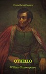 Othello (Best Navigation, Active TOC)(Prometheus Classics) - William Shakespeare ; Prometheus Classics - 9782378075583