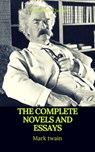 Mark Twain: The Complete Novels and Essays (Best Navigation, Active TOC)(Prometheus Classics) - Mark twain ; Prometheus Classics - 9782378075606