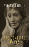Virginia Woolf: The Complete Works - Virginia Woolf ; The griffin classics - 9782378077037