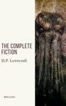 H.P. Lovecraft: The Complete Fiction - H. P. Lovecraft ; Moon classics - 9782378077365