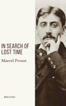 In Search of Lost Time [volumes 1 to 7] - Marcel Proust ; Moon Classics - 9782378077433