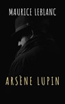 Arsène Lupin, gentleman-burglar - Maurice Leblanc ; The griffin classics - 9782378078027