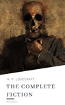 H.P. Lovecraft: The Complete Fiction - H. P. Lovecraft ; HB classics - 9782378078058