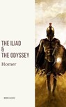 The Iliad & The Odyssey - Homer ; Moon Classics - 9782378078096