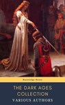 The Dark Ages Collection - J.B. Bury ; Edward Creasy ; Henry Bradley ; Edward Gibbon ; David Hume ; Charles Oman ; knowledge house ; Washington Irving - 9782378078133