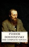 The Complete Novels of Fyodor Dostoyevsky - Fyodor Dostoevsky ; Icarsus - 9782378079390