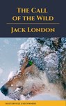 The Call of the Wild - Jack London ; Masterpiece Everywhere - 9782378079901