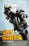 Guy Martin : Mon autobiographie - Guy Martin - 9782378150532