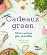 Cadeaux green - Rosie James ; Claire Cater - 9782378152321