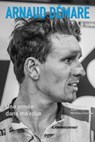 Arnaud Démare : Un an dans ma roue - Arnaud Démare ; Mathieu Coureau - 9782378152383
