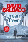 Dream Town - David Baldacci - 9782378154677