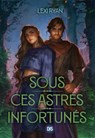 Sous ces astres infortunés - Tome 01 (e-book) - Lexi Ryan - 9782378767822