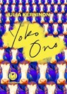 Yoko Ono - Julia Kerninon - 9782378804251