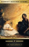 De Negerhut (Golden Deer Classics) - Harriet Beecher Stowe ; C.M. Mensing ; Golden Deer Classics - 9782378980887