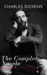 Charles Dickens : The Complete Novels - Charles Dickens ; Reading Time - 9782379261107