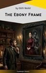 The Ebony Frame - Edith Nesbit - 9782379268045