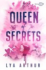 Queen of Secrets - Lya Arthur - 9782379874048