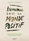 Bienvenue dans un monde positif - Christophe Chenebault - 9782380353082