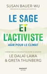 Le sage et l'activiste - Agir pour le climat - Susan Bauer Wu ; Greta Thunberg ; Lama Le Dalai ; Stéphanie Higgs - 9782380353488