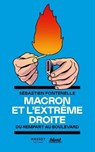 Macron et l'extrême droite - Du rempart au boulevard - Sébastien Fontenelle - 9782380353945