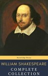 William Shakespeare : Complete Collection (37 plays, 160 sonnets and 5 Poetry...) - William Shakespeare ; knowledge house - 9782380372649