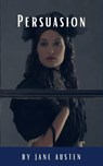 Persuasion - Jane Austen ; Classics HQ - 9782380374964