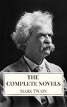Mark Twain: The Complete Novels - Mark Twain - 9782380375190