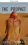 The Prophet - Kahlil Gibran ; Pocket Classic - 9782380375510