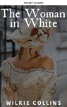 The Woman in White - Wilkie Collins - 9782380375664