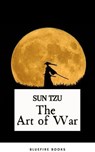 The Art of War: Sun Tzu's Ancient Strategic Masterpiece for Modern Leaders - Kindle Edition - Sun Tzu - 9782380377170