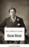 Oscar Wilde Ultimate Collection: Timeless Wit and Literary Genius - Oscar Wilde - 9782380377354