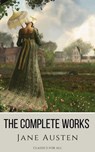 The Complete Works of Jane Austen: (In One Volume) Sense and Sensibility, Pride and Prejudice, Mansfield Park, Emma, Northanger Abbey, Persuasion, Lady ... Sandition, and the Complete Juvenilia - Jane Austen ; Classics for all - 9782380378795