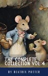 The Complete Beatrix Potter Collection vol 4 : Tales & Original Illustrations - Beatrix Potter ; Classics HQ - 9782380379600