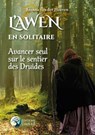 L'Awen en solitaire - Avancer seul sur le sentier des Druides - Joanna van der Hoeven - 9782380621143