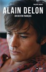Alain Delon, un destin français - Philippe Durant - 9782380941371