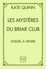 Les Mystères du Briar Club - Kate Quinn - 9782381226545