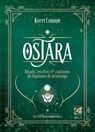Ostara - Rituels, recettes & coutumes de l'equinoxe de printemps - Kerri Connor - 9782381353968