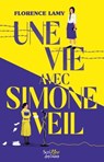 Une vie avec Simone Veil - Florence Lamy - 9782381670911
