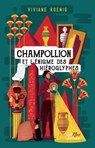 Champollion et l'enigme des hieroglyphes - Viviane Koenig - 9782381671123