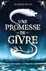 Une promesse de givre - Marine Sivan - 9782381671307