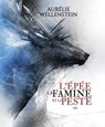 L'épée, la famine et la peste - Tome 1 - Aurélie Wellenstein - 9782381671338