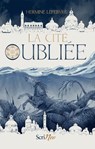 La Cité oubliée - Hermine Lefèbvre - 9782381673172