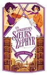 Les dangereuses soeurs Zéphyr - Laëtitia Casado - 9782381675084