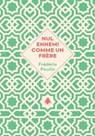 Nul ennemi comme un frère - Frédéric Paulin - 9782382461143